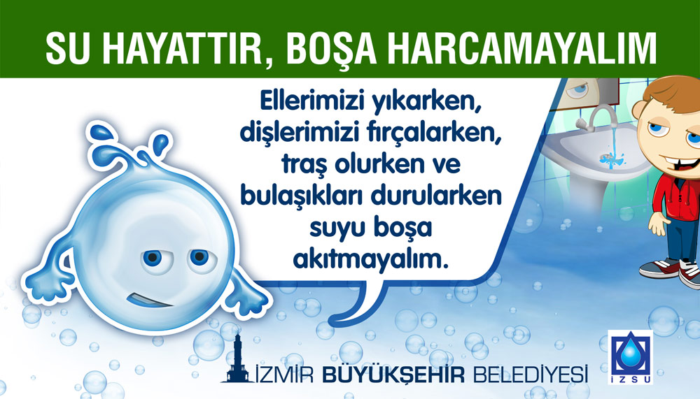 Su Hayattır Boşa Harcamayın